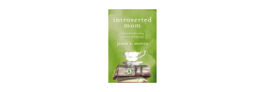 Introverted Mom by Jamie Martin